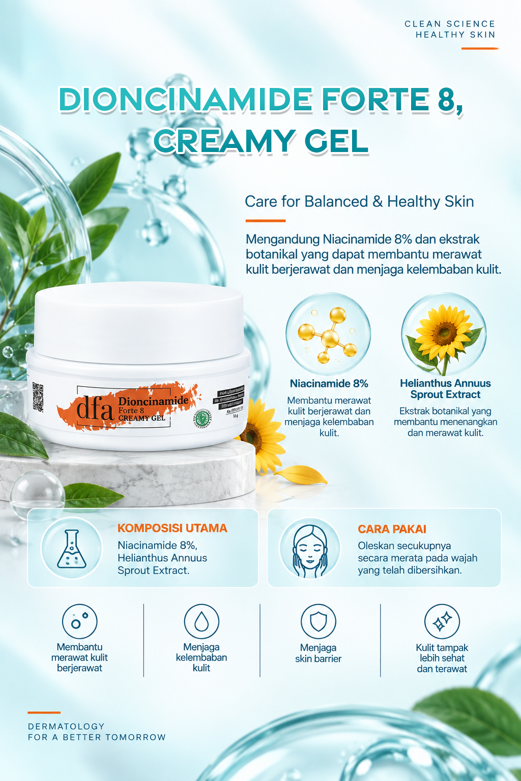 DIONCINAMIDE FORTE 8, CREAMY GEL Mengandung Niacinamide 8% dan ekstrak botanikal yang dapat membantu merawat kulit berjerawat dan menjaga kelembaban kulit.